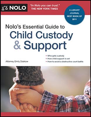 Nolo's Essential Guide to Child Custody & Support By Emily Doskow Cover Image