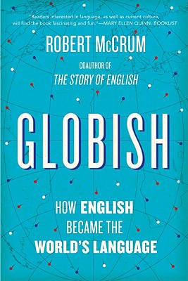 Globish: How English Became the World's Language Cover Image