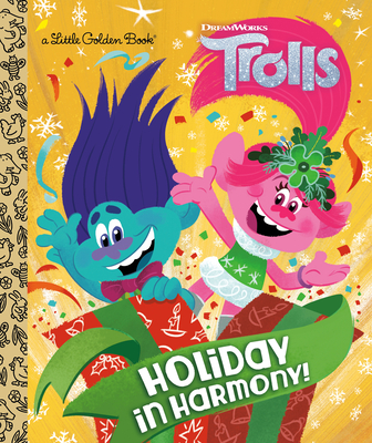 Holiday in Harmony! (DreamWorks Trolls) (Little Golden Book)