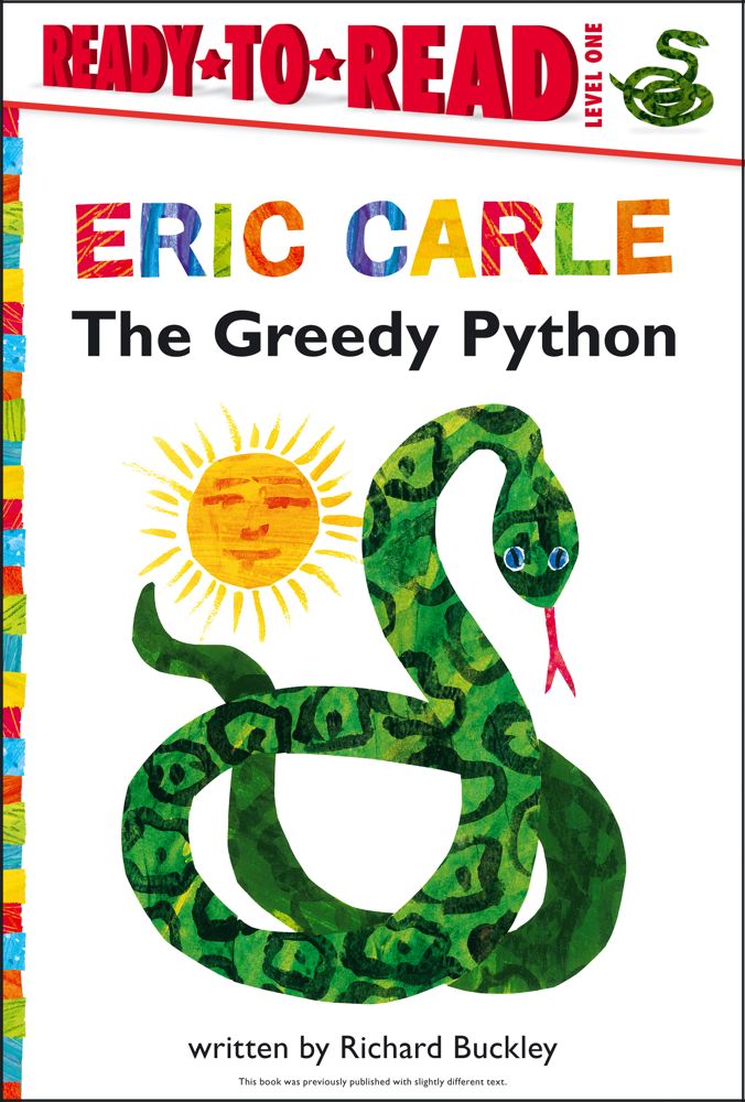 The Greedy Python/Ready-to-Read Level 1 (The World of Eric Carle) Cover Image