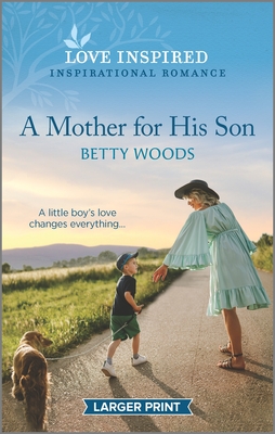 A Mother for His Son: An Uplifting Inspirational Romance By Betty Woods Cover Image
