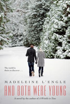 And Both Were Young By Madeleine L'Engle, Léna Roy (Introduction by) Cover Image