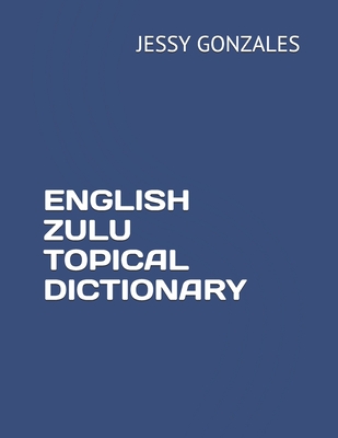 English Zulu Topical Dictionary Cover Image