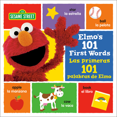 Elmo's 101 First Words/Las primeras 101 palabras de Elmo (Sesame Street) By Random House, Barry Goldberg (Illustrator) Cover Image