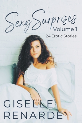 Sexy Surprises Volume 1: 24 Erotic Stories By Giselle Renarde Cover Image