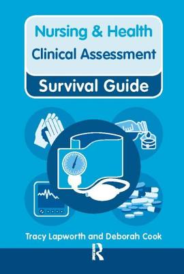 Clinical Assessment: Clinical Assessment (Nursing and Health Survival Guides)