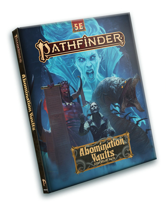 Pathfinder Adventure Path: Abomination Vaults (5e) By James Jacobs, Vanessa Hoskins, Stephen Radney-Macfarland Cover Image