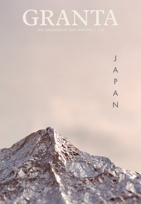 Granta 127: Japan (Granta: The Magazine of New Writing) Cover Image