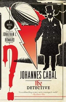 Johannes Cabal the Detective (Johannes Cabal Series #2) Cover Image