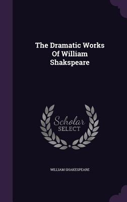 Cover for The Dramatic Works of William Shakspeare