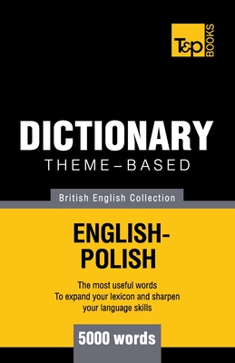 Theme-based dictionary British English-Polish - 5000 words Cover Image