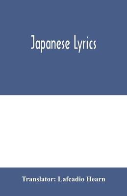 Japanese lyrics By Lafcadio Hearn (Translator) Cover Image