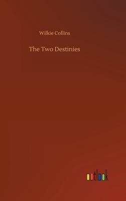 The Two Destinies