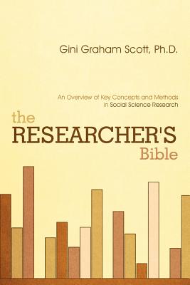 The Researcher's Bible: An Overview of Key Concepts and Methods in Social Science Research Cover Image