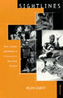 Sightlines: Race, Gender, and Nation in Contemporary Australian Theatre (Theater: Theory/Text/Performance) Cover Image