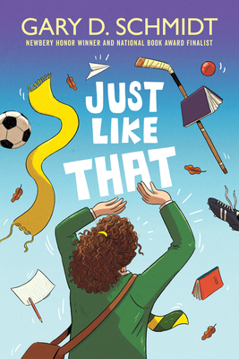 Just Like That By Gary D. Schmidt Cover Image