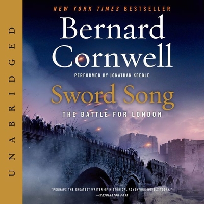 Sword Song: The Battle for London (Warrior Chronicles / Saxon Tales #4)