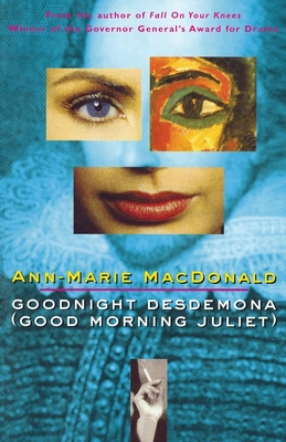 Goodnight Desdemona (Good Morning Juliet) By Ann-Marie MacDonald Cover Image
