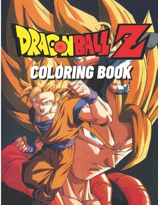 Dragon Ball Z Coloring Book: Activity book for Adults, Teens and Kids with 28 Unique High Quality Coloring Pages, Great Gift For Dragon Ball Lovers By Jamie Marshall Cover Image