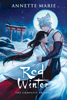 Red Winter: The Complete Trilogy By Annette Marie Cover Image