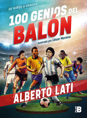 100 genios del balón / 100 Soccer Geniuses Cover Image
