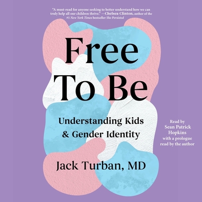 Free to Be: Understanding Kids & Gender Identity Cover Image