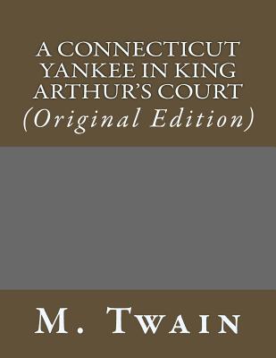 A Connecticut Yankee in King Arthur's Court