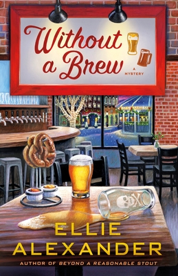 Without a Brew: A Sloan Krause Mystery By Ellie Alexander Cover Image