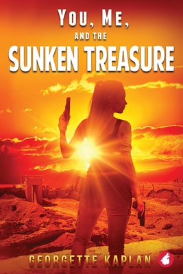 You, Me and the Sunken Treasure By Georgette Kaplan Cover Image