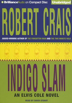 Indigo Slam (Elvis Cole Novels) By Robert Crais, David Stuart (Read by) Cover Image
