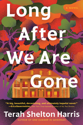 Long After We Are Gone: A Novel Cover Image