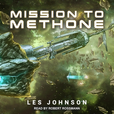 Mission to Methone By Les Johnson, Robert Rossmann (Read by) Cover Image