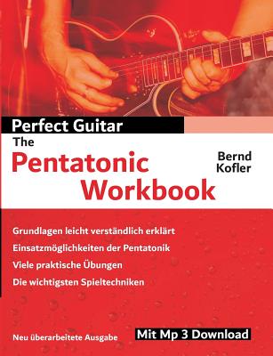 Perfect Guitar - The Pentatonic Workbook By Bernd Kofler Cover Image
