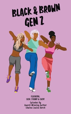 Black & Brown Gen Z By Edwina Louise Dorch Cover Image