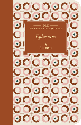 NLT Filament Bible Journal: Ephesians (Softcover) Cover Image