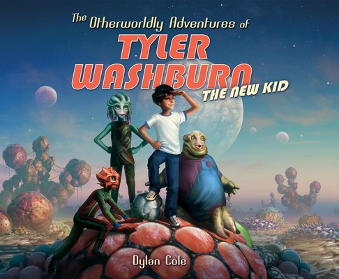 The Otherworldly Adventures Of Tyler Washburn The New Kid