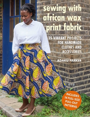 Cover for Sewing with African Wax Print Fabric