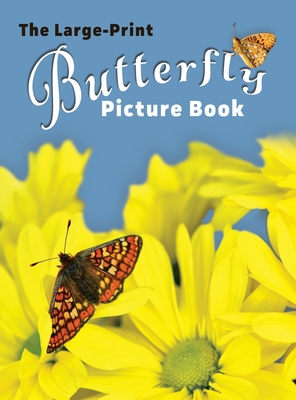 The Large-Print Butterfly Picture Book By Lasting Happiness (Created by) Cover Image