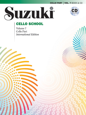 Suzuki Cello School, Vol 7: Cello Part, Book & CD By Tsuyoshi Tsutsumi Cover Image