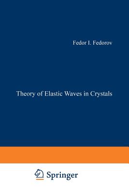 Theory of Elastic Waves in Crystals Cover Image