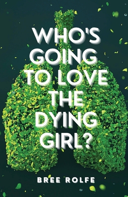 Who's Going to Love the Dying Girl? Cover Image