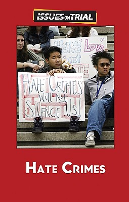 Hate Crimes (Issues on Trial) Cover Image