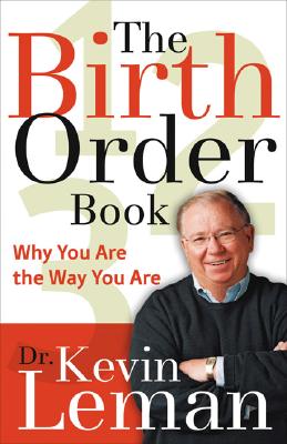 The Birth Order Book: Why You Are the Way You Are Cover Image