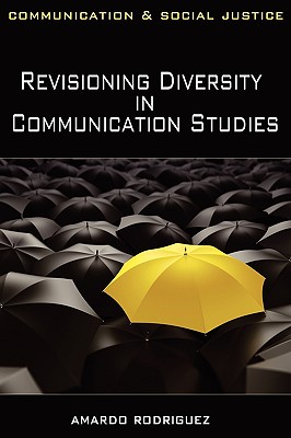 Revisioning Diversity in Communication Studies (Communication and Social Justice) Cover Image