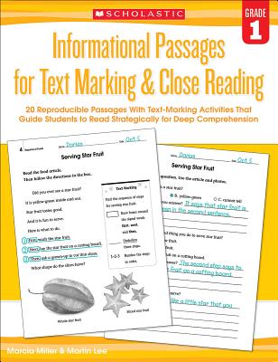 Informational Passages for Text Marking & Close Reading: Grade 1: 20 Reproducible Passages With Text-Marking Activities That Guide Students to Read Strategically for Deep Comprehension By Martin Lee, Marcia Miller Cover Image