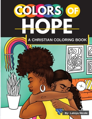 Colors of Hope: A Christian Coloring Book Inspirational Quotes Black Women, Brown Women Cover Image