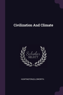 Civilization And Climate Cover Image
