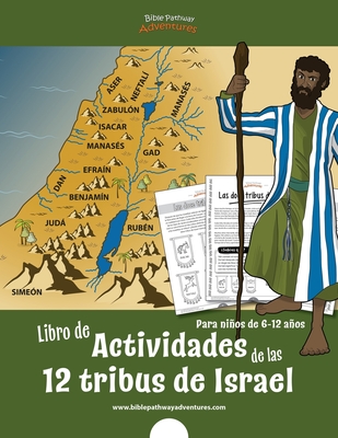 Libro de actividades de las 12 tribus de Israel: para niños de 6 a 12 años By Bible Pathway Adventures (Created by), Pip Reid Cover Image