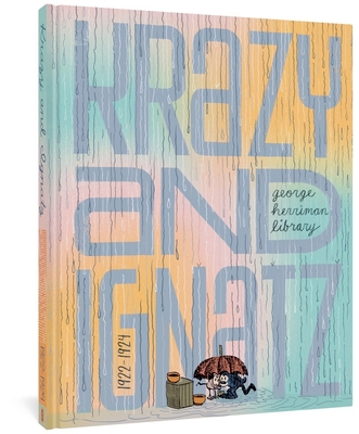 The George Herriman Library: Krazy & Ignatz 1922-1924 By George Herriman Cover Image