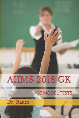 Aiims 2018 Gk: 30 Model Tests Cover Image